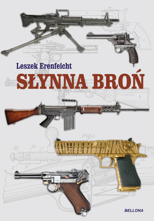 Kniha Słynna broń Leszek Erenfeicht