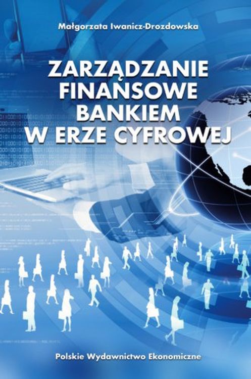 Libro Zarządzanie finansowe bankiem w erze cyfrowej Iwanicz-Drozdowska Małgorzata