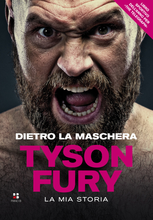 Kniha Dietro la maschera. La mia storia Tyson Fury