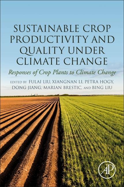 Kniha Sustainable Crop Productivity and Quality under Climate Change Fulai Liu