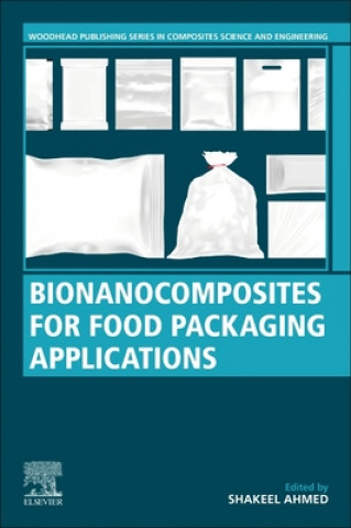 Kniha Bionanocomposites for Food Packaging Applications Shakeel Ahmed