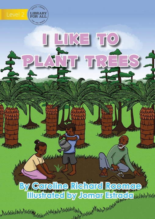 Buch I Like To Plant Trees Caroline Richard Raomae