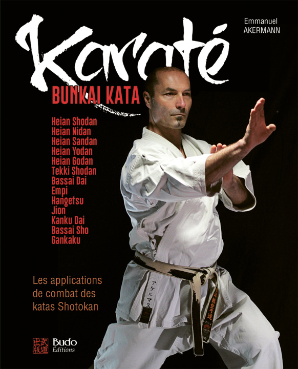 Carte Karaté Bunkai Kata : Les applications de combat des katas Shotokan Akermann