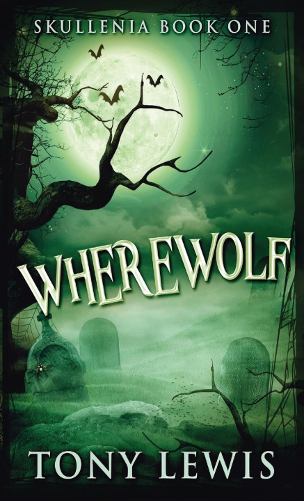 Knjiga Wherewolf Tony Lewis