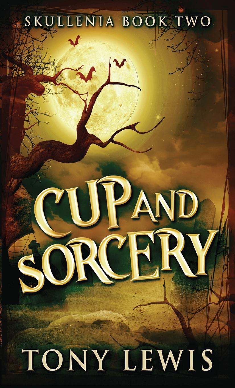 Buch Cup and Sorcery Tony Lewis