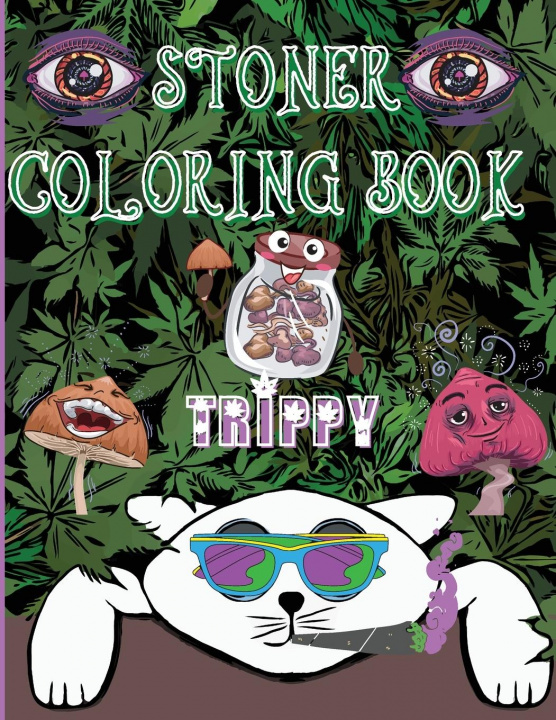 Книга Stoner Coloring Book Trippy 