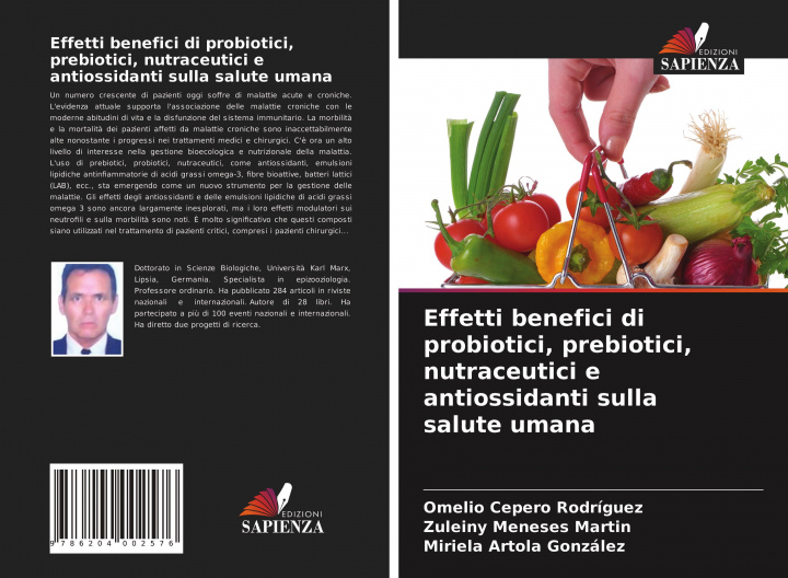 Kniha Effetti benefici di probiotici, prebiotici, nutraceutici e antiossidanti sulla salute umana Zuleiny Meneses Martin