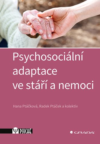 Book Psychosociální adaptace ve stáří a nemoci Radek Ptáček