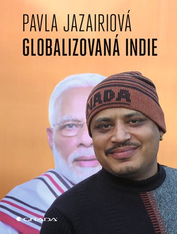 Kniha Globalizovaná Indie Pavla Jazairiová