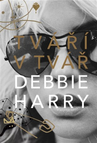 Kniha Tváří v tvář Debbie Harry