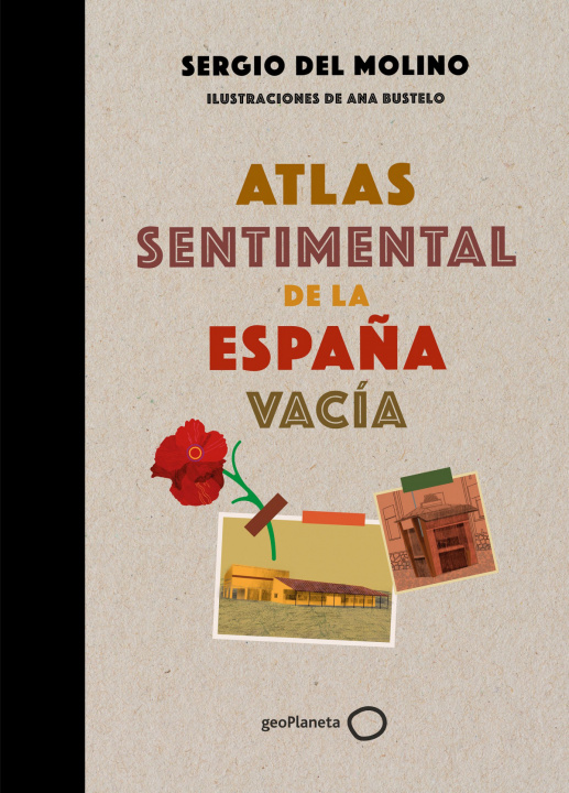 Kniha ATLAS SENTIMENTAL DE LA ESPAÑA VACIA SERGIO DEL MOLINO