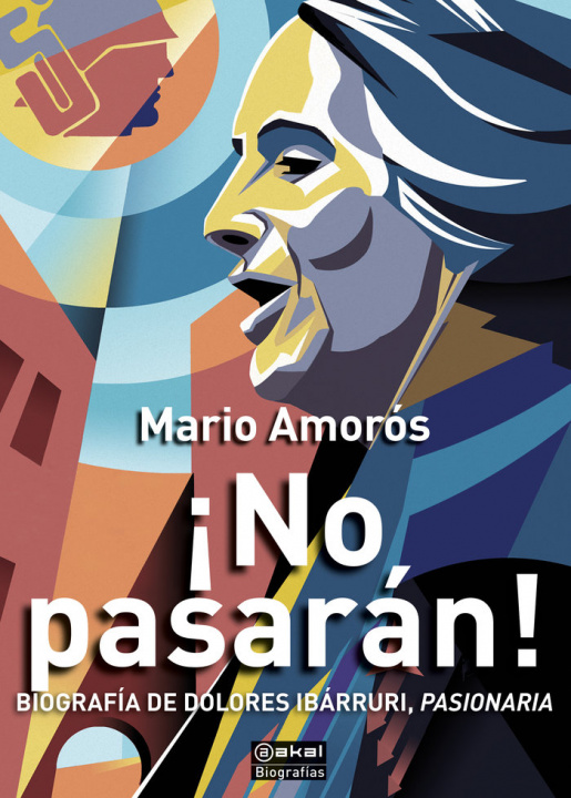 Książka ¡NO PASARAN!: BIOGRAFIA DE DOLORES IBARRURI, PASIONARIA AMOROS