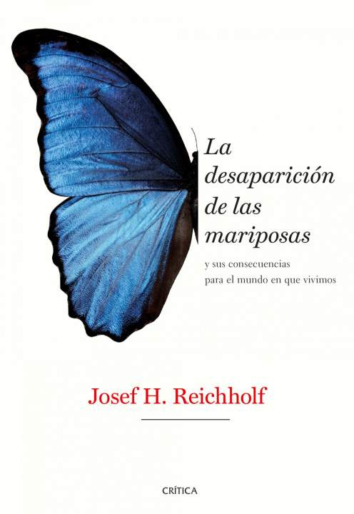Livro LA DESAPARICION DE LAS MARIPOSAS JOSEF H. REICHHOLF