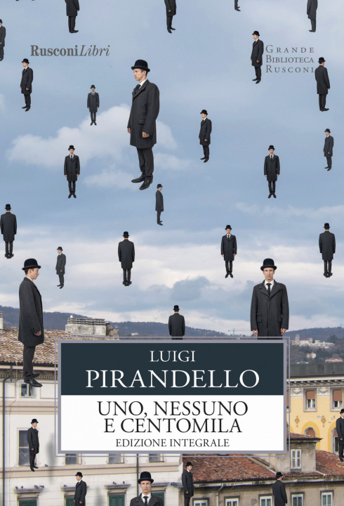 Könyv Uno, nessuno e centomila Luigi Pirandello
