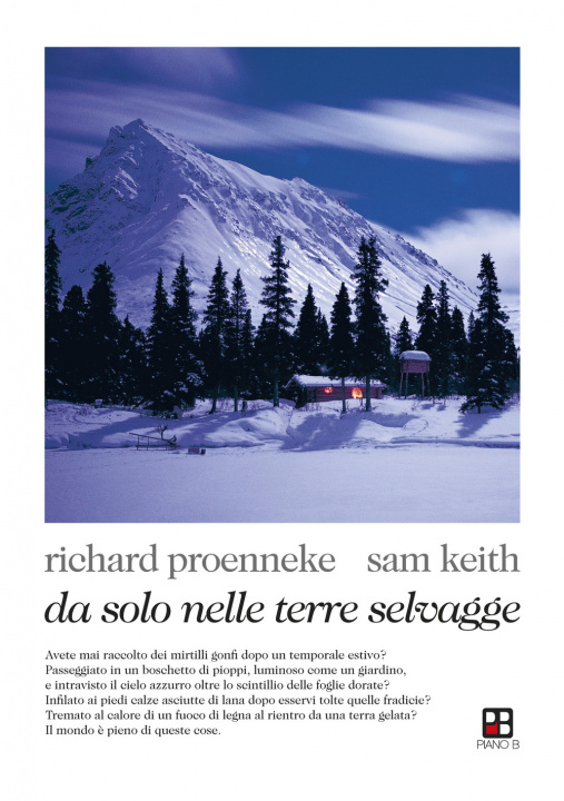 Kniha Da solo nelle terre selvagge Richard Proenneke