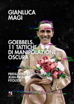 Книга Goebbels. 11 tattiche di manipolazione oscura Gianluca Magi