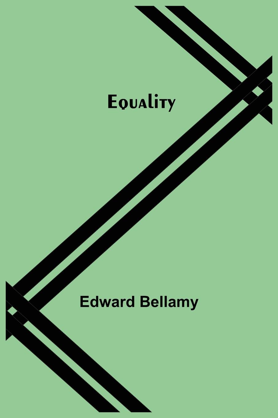 Knjiga Equality Edward Bellamy