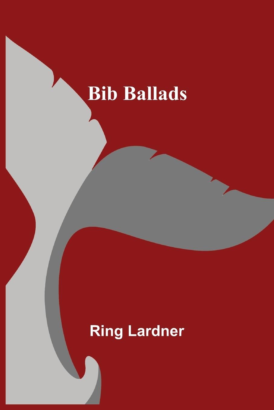 Book Bib Ballads Ring Lardner
