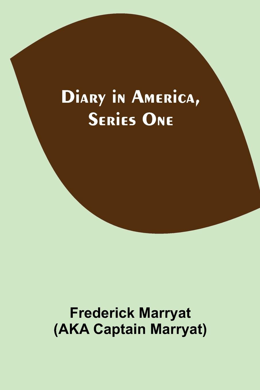 Knjiga Diary in America, Series One Aka Captain Marryat