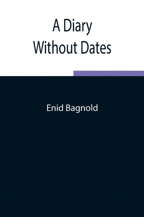 Buch Diary Without Dates Enid Bagnold