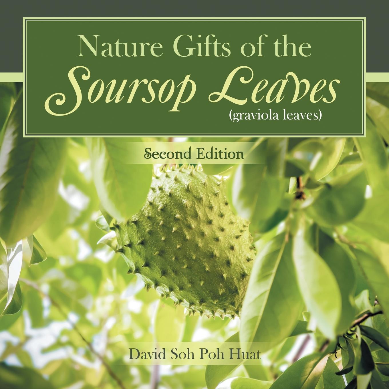 Könyv Nature Gifts of the Soursop leaves (graviola leaves) 