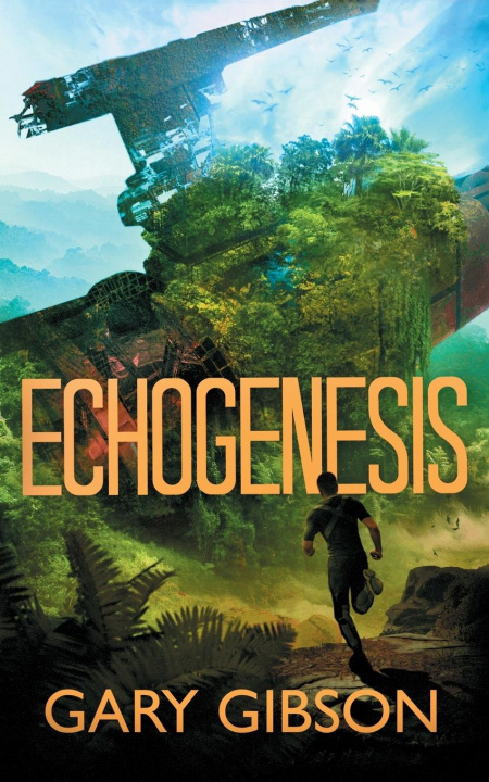 Knjiga Echogenesis Gary Gibson