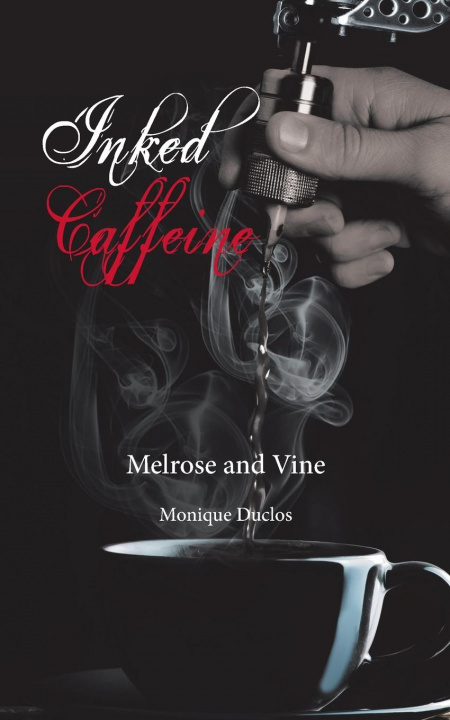 Knjiga Inked Caffeine Monique Duclos