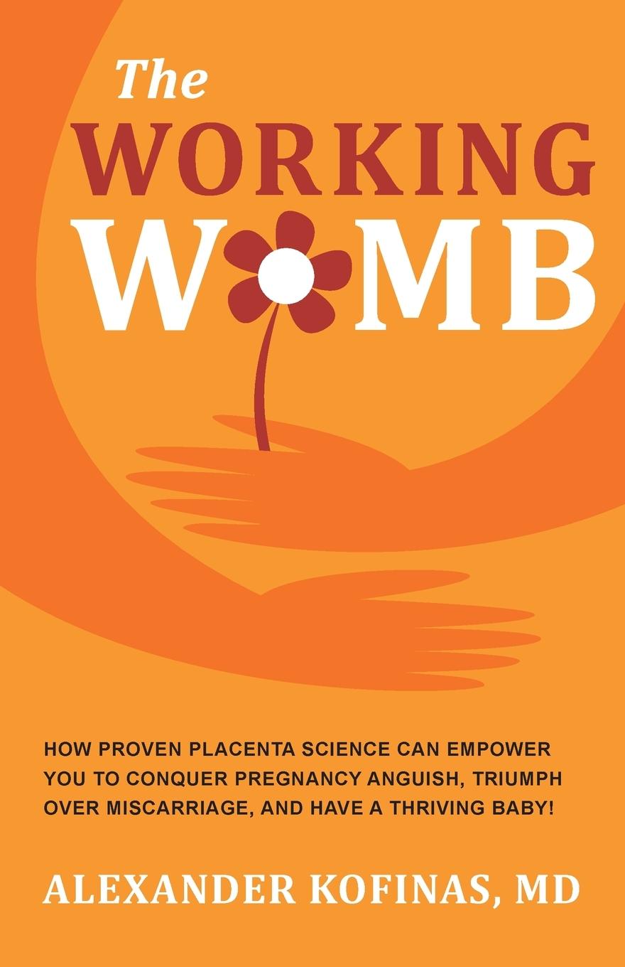 Knjiga THE WORKING WOMB Alexander Kofinas