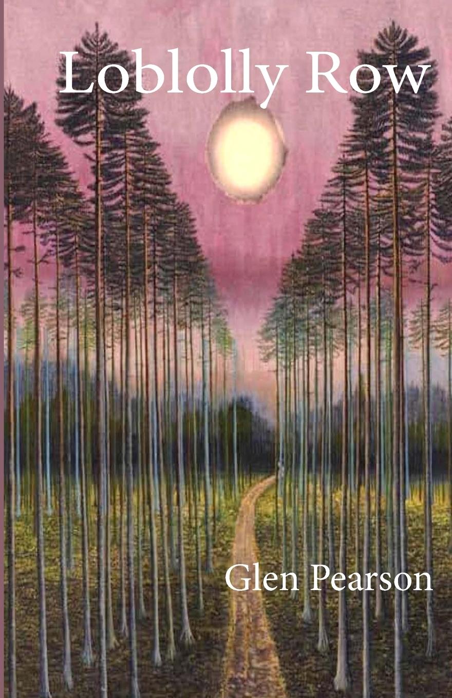 Knjiga Loblolly Row Glen Pearson