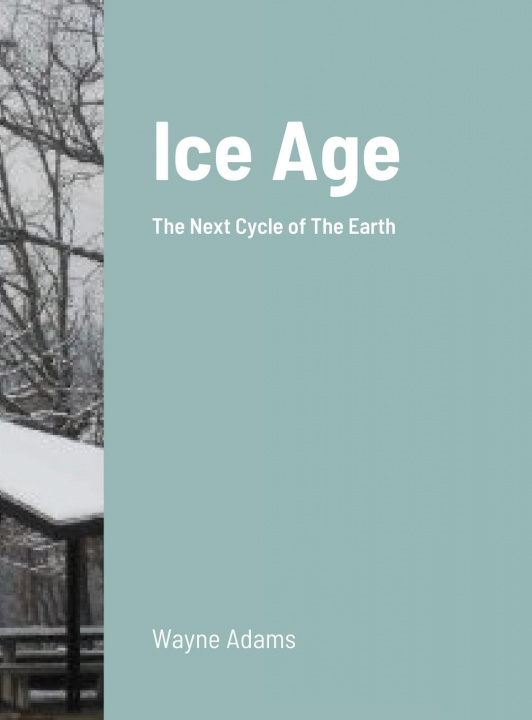 Knjiga Ice Age Wayne Adams