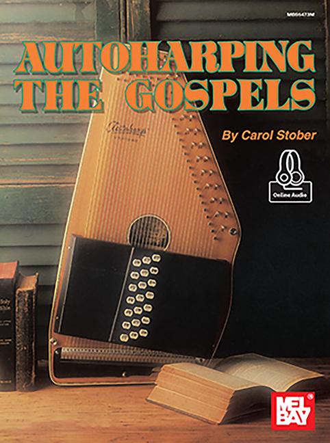 Carte Autoharping the Gospels Carol Stober