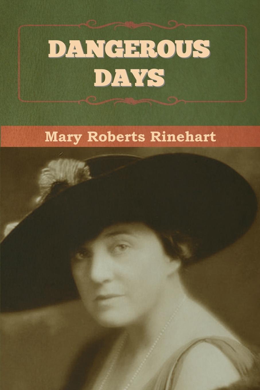 Knjiga Dangerous Days Mary Roberts Rinehart