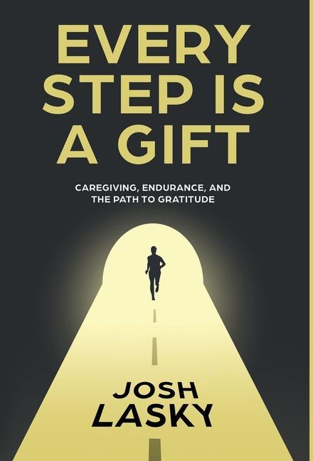 Könyv Every Step Is a Gift Josh Lasky