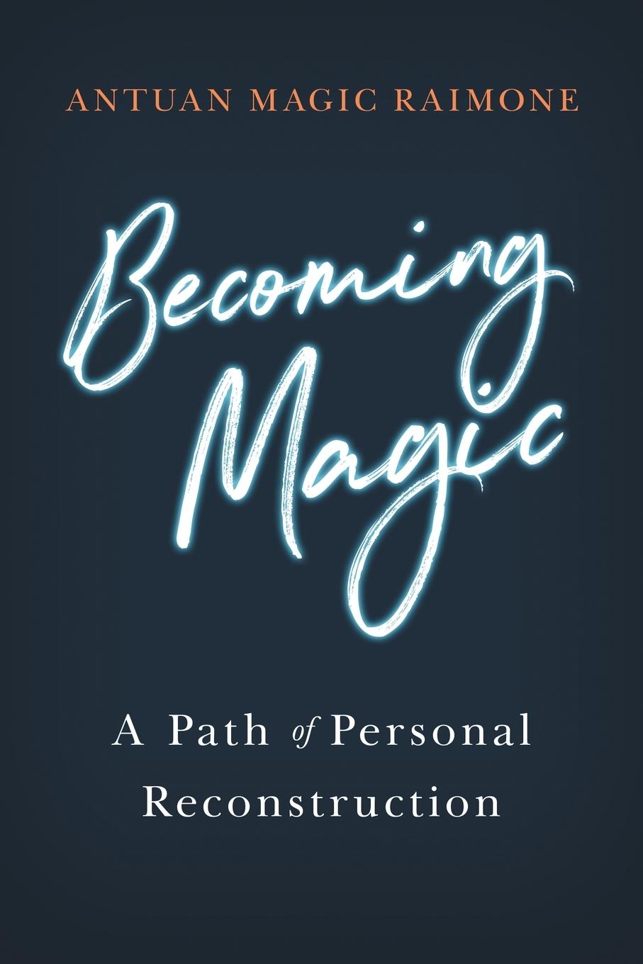 Knjiga Becoming Magic Antuan Magic Raimone