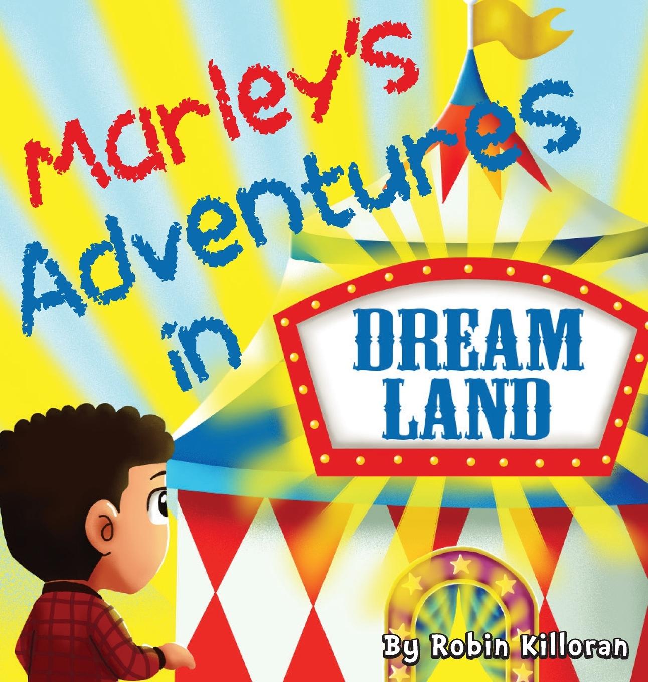 Βιβλίο Marley's Adventures in Dreamland Robin Killoran