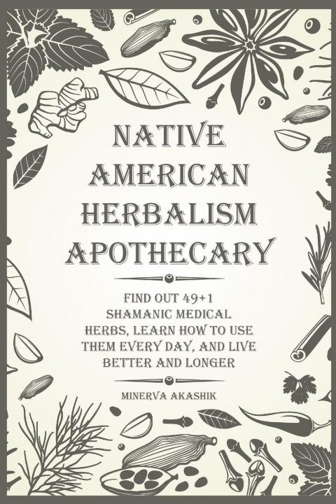 Kniha Native American Herbalism Apothecary 