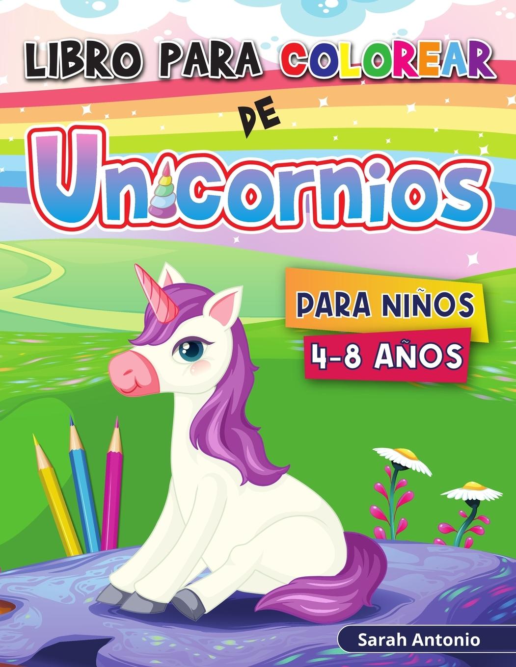 Βιβλίο Libro para colorear de unicornios Sarah Antonio