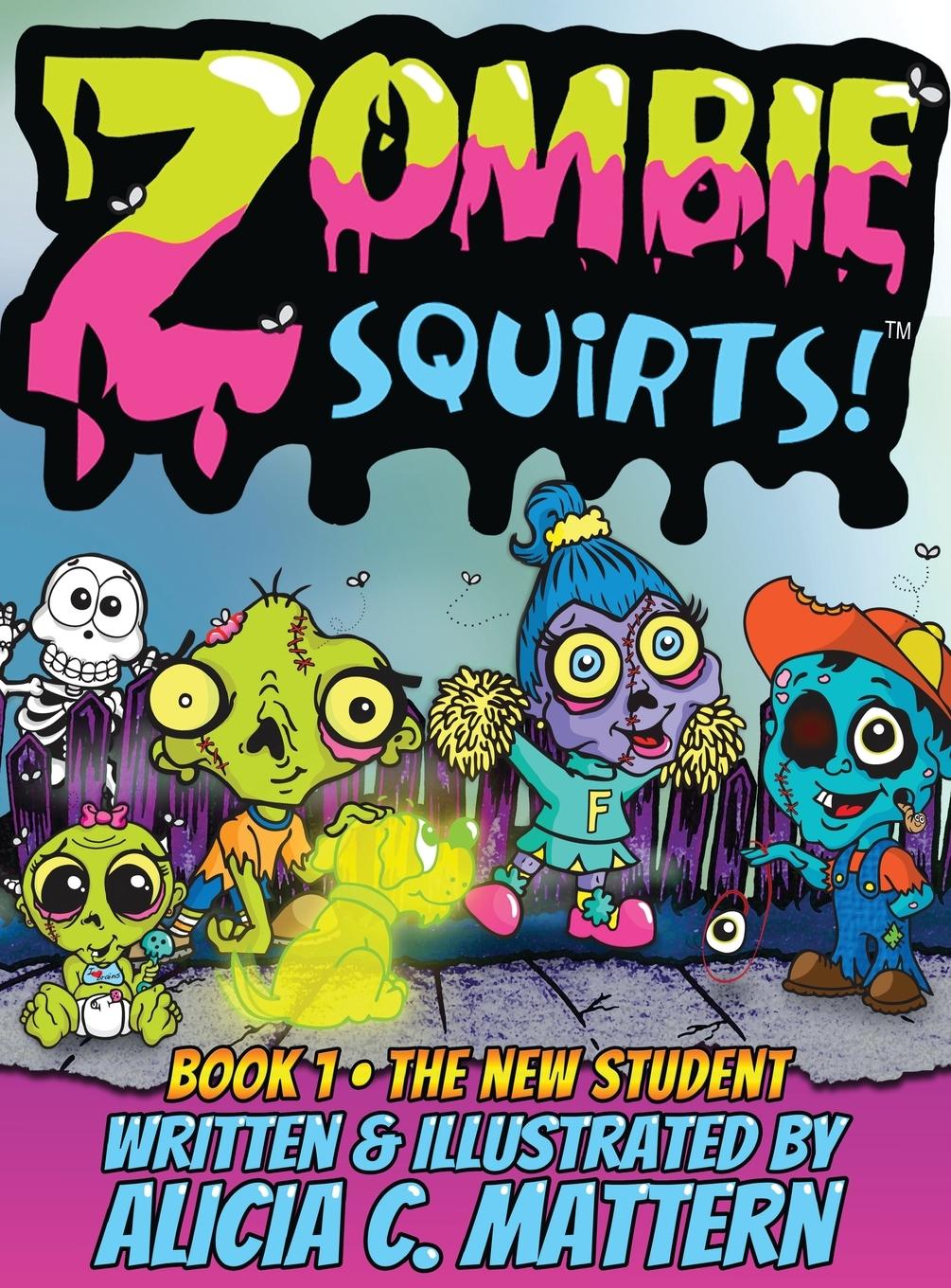 Book Zombie Squirts Alicia Mattern