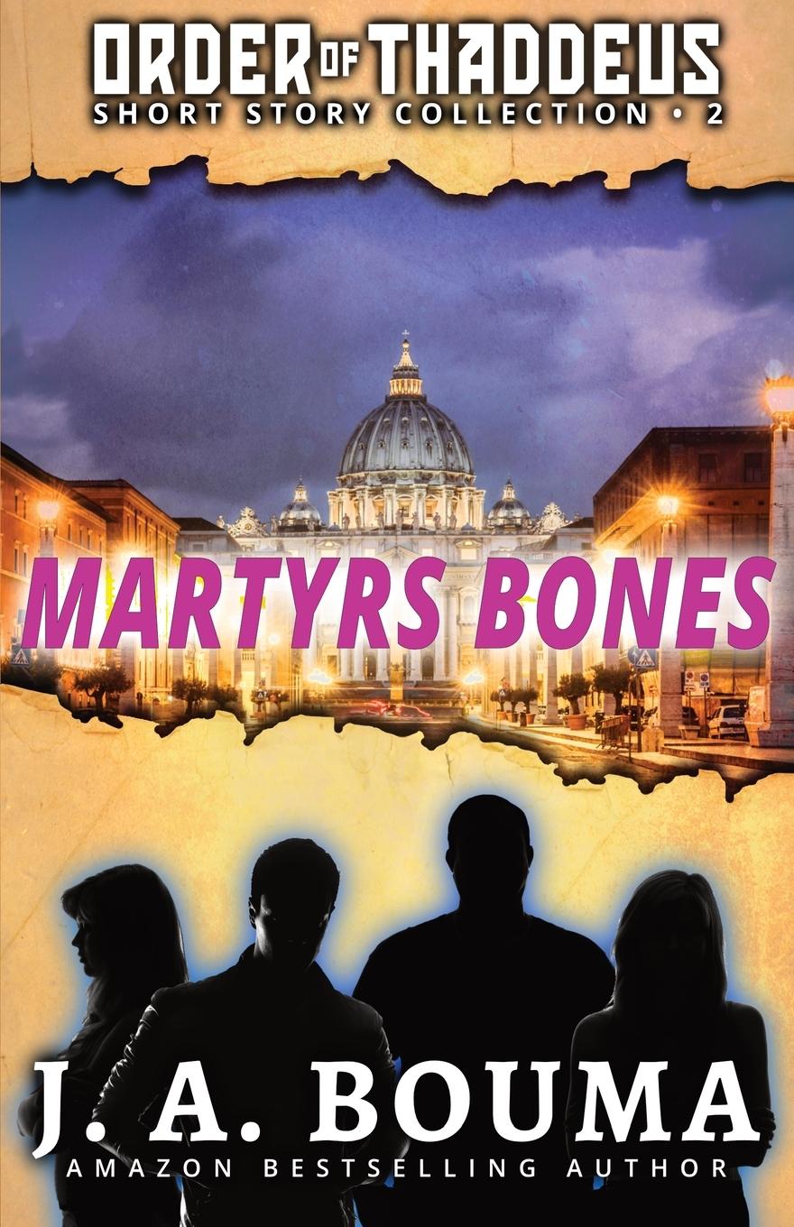 Knjiga Martyrs Bones J. Bouma