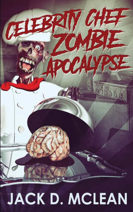 Книга Celebrity Chef Zombie Apocalypse 