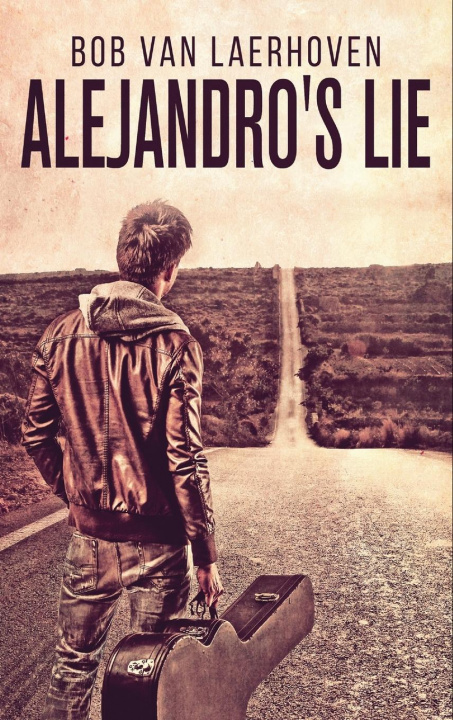 Книга Alejandro's Lie Bob Van Laerhoven