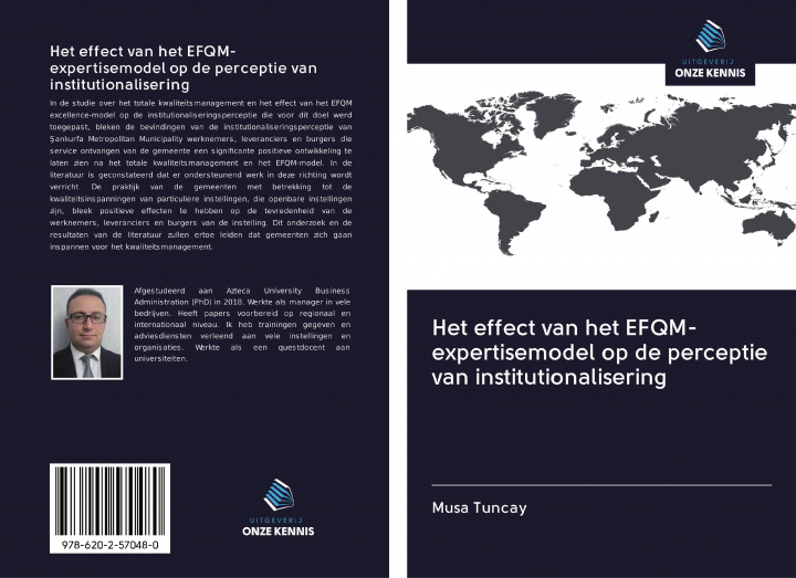 Knjiga Het effect van het EFQM-expertisemodel op de perceptie van institutionalisering Musa TUNCAY