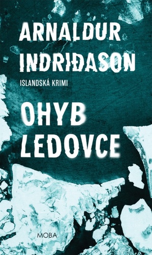 Kniha Ohyb ledovce Arnaldur Indridason