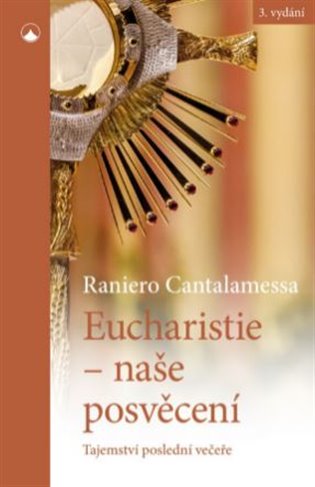 Book Eucharistie - naše posvěcení Raniero Cantalamessa