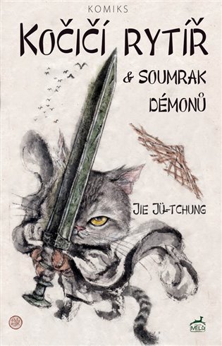 Knjiga Kočičí rytíř a soumrak démonů Jie Jü-tchung