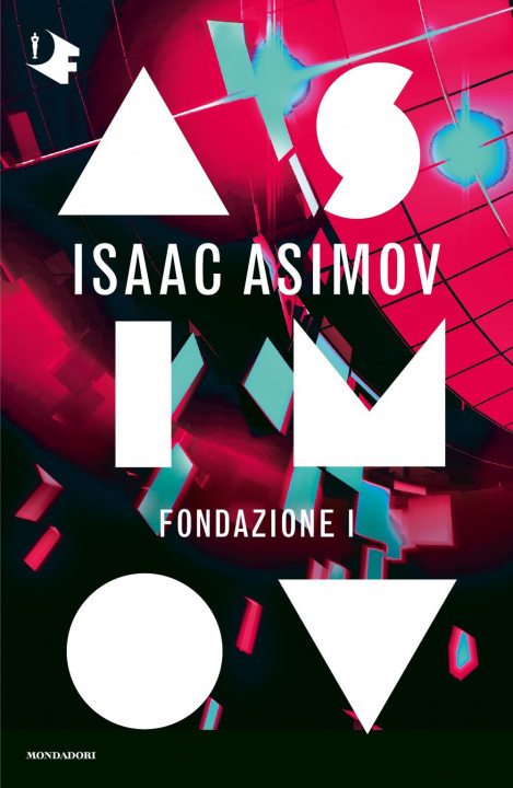 Kniha Fondazione I. Ciclo delle Fondazioni Isaac Asimov