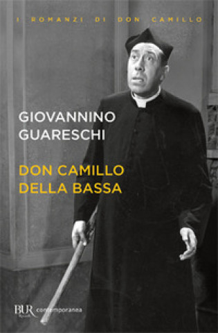 Könyv Don Camillo della Bassa Giovanni Guareschi