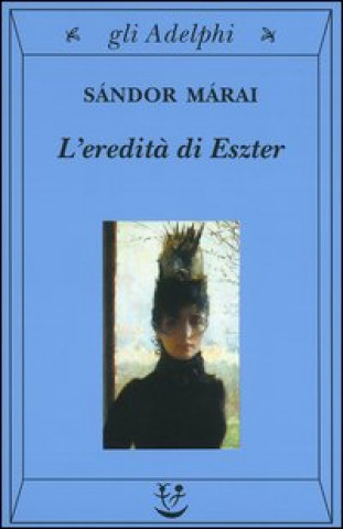 Buch L'eredita di Eszter Sándor Márai