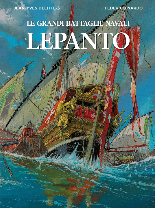 Kniha Lepanto. Le grandi battaglie navali Jean-Yves Delitte