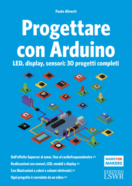 Kniha Progettare con Arduino. LED, display, sensori: 30 progetti completi Paolo Aliverti